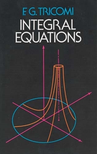 Паперова книга «Integral Equations», автор Ф. Г. Трікомі - фото №1