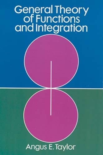 Паперова книга «General Theory of Functions and Integration», автор Ангус Е. Тейлор - фото №1