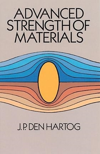Бумажная книга «Advanced Strength of Materials», автор Дж. П. Ден Хартог - фото №1