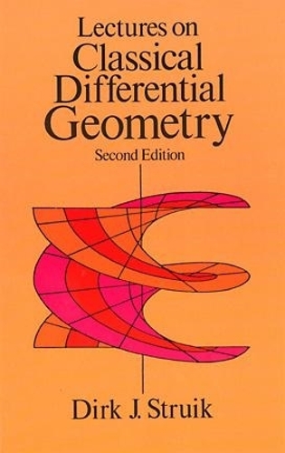 Бумажная книга «Lectures on Classical Differential Geometry: Second Edition», автор Дирк Дж. Струик - фото №1