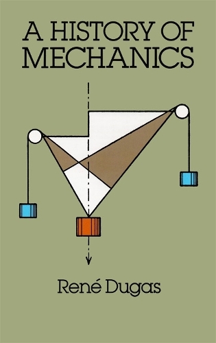 Бумажная книга «A History of Mechanics», автор Рене Дюга - фото №1