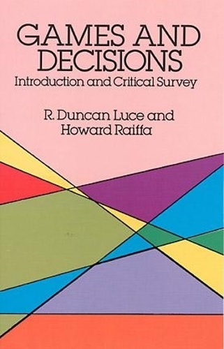 Бумажная книга «Games and Decisions», авторов Говард Райффа, Роберт Дункан Люс - фото №1