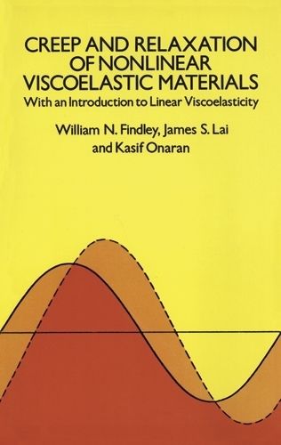 Бумажная книга «Creep and Relaxation of Nonlinear Viscoelastic Materials», авторов Касиф Онаран, Уильям Н. Финдли - фото №1
