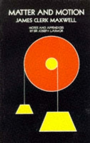 Бумажная книга «Matter and Motion», автор Джеймс Клерк Максвелл - фото №1