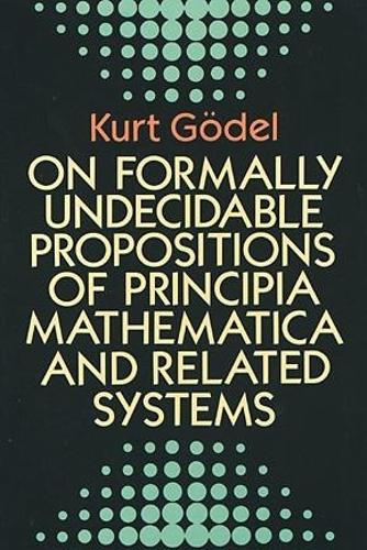 Бумажная книга «On Formally Undecidable Propositions of "Principia Mathematica" and Related Systems», автор Курт Гёдель - фото №1