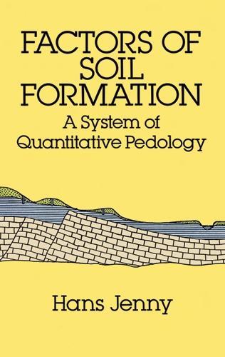 Бумажная книга «Factors of Soil Formation: A System of Quantitative Pedology», автор Ганс Дженни - фото №1