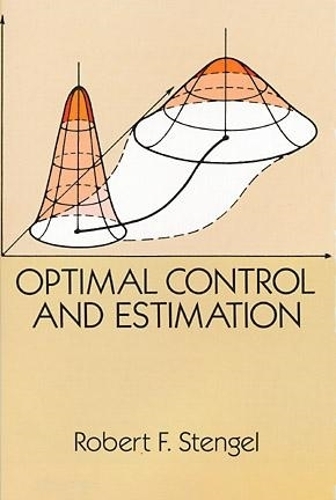 Бумажная книга «Optimal Control and Estimation», авторов Джон Б Мур, Роберт Ф. Штенгель - фото №1