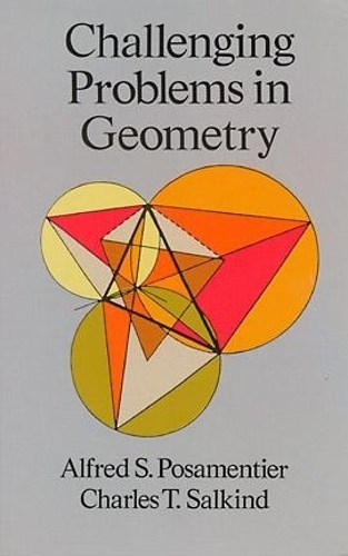 [object Object] «Challenging Problems in Geometry», авторів Альфред С. Посаментьє, К.Т. Салкінд - фото №1