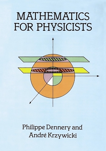 [object Object] «Mathematics for Physicists», авторов Филипп Деннери, С Гилл Уильямсон - фото №1