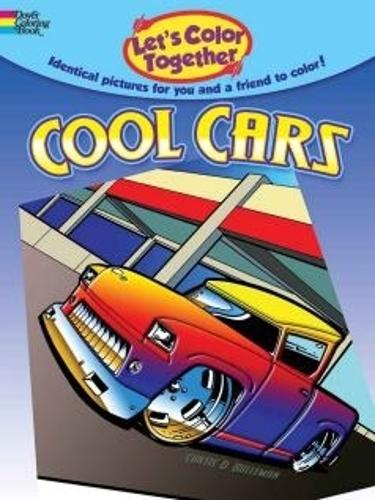 Бумажная книга «Let'S Color Together -- Cool Cars», автор Кертис Буллман - фото №1