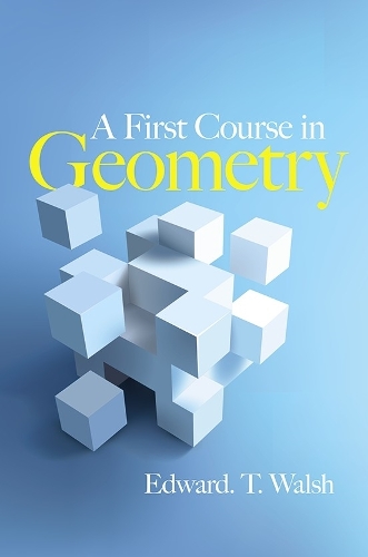 [object Object] «A First Course in Geometry», автор Едвард Волш - фото №1