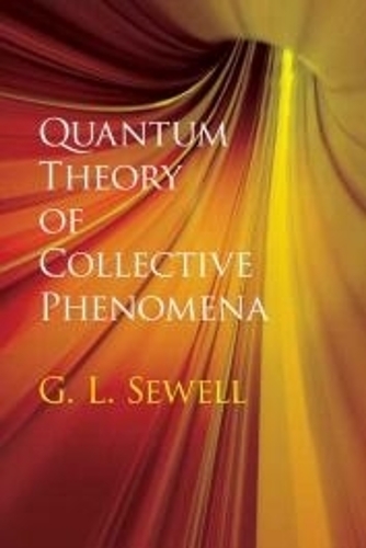 [object Object] «Quantum Theory of Collective Phenomena», автор Г. Л. Сьюелл - фото №1