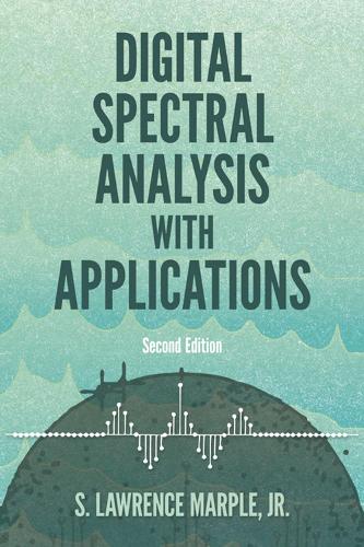 Бумажная книга «Digital Spectral Analysis with Applications: Second Edition: Second Edition», автор С. Лоуренс Марпл-младший - фото №1