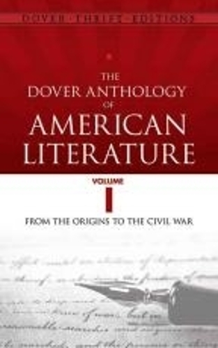 Бумажная книга «The Dover Anthology of American Literature, Volume I: From the Origins Through the Civil War», автор Боб Блейсделл - фото №1