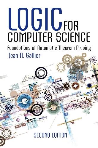 [object Object] «Logic for Computer Science: Foundations of Automatic Theorem Proving, Second Edition», автор Жан Галье - фото №1