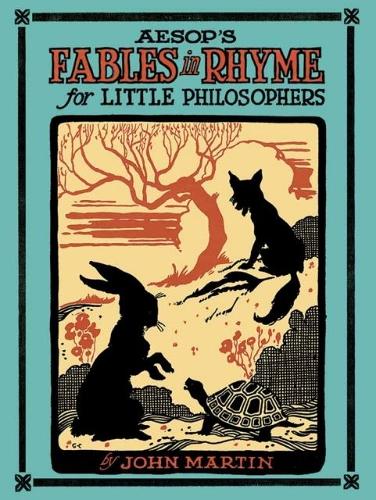 Бумажная книга «Aesop'S Fables in Rhyme for Little Philosophers», автор Джон Мартин - фото №1