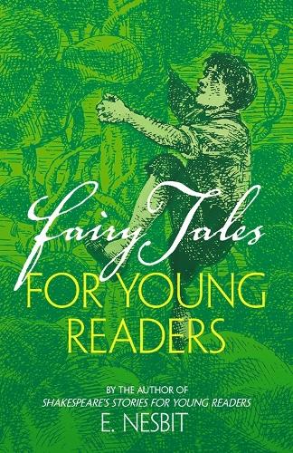 Бумажная книга «Fairy Tales for Young Readers: By the Author of Shakespeare's Stories for Young Readers», автор Эдит Несбит - фото №1