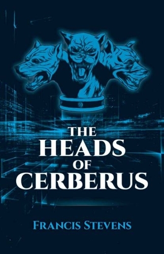 Паперова книга «The Heads of Cerberus», автор Френсіс Стівенс - фото №1