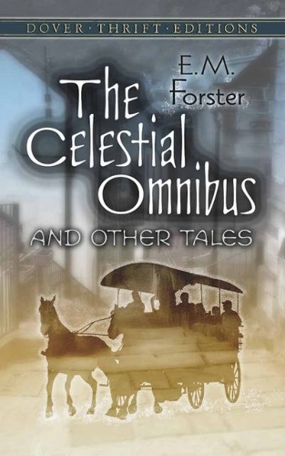 Бумажная книга «The Celestial Omnibus and Other Tales», автор Эдвард Морган Форстер - фото №1