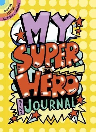 Паперова книга «My Superhero Mini-Journal», автор Діана Зуреліас - фото №1