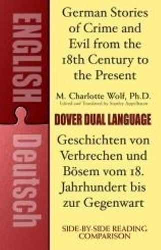 Бумажная книга «German Stories of Crime and Evil from the 18th Century to the Present: A Dual-Language Book», автор М. Шарлотта Вульф - фото №1