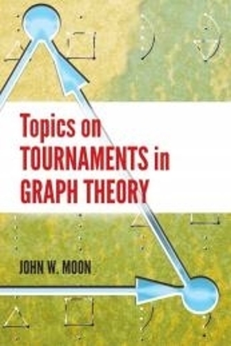 [object Object] «Topics on Tournaments in Graph Theory», автор Джон Мун - фото №1