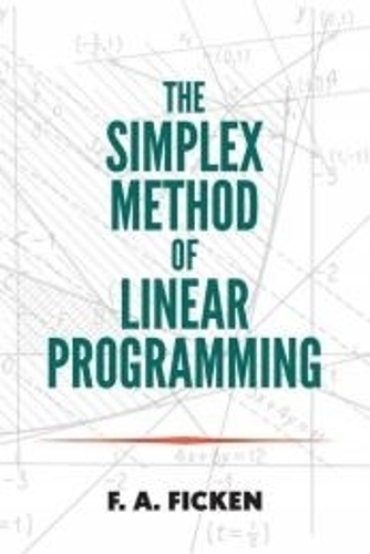 Бумажная книга «The Simplex Method of Linear Programming», автор Ф. А. Фикен - фото №1