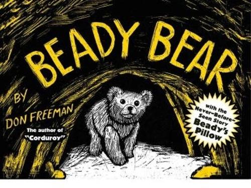 Бумажная книга «Beady Bear: With the Never-Before-Seen Story Beady's Pillow», автор Дон Фримен - фото №1