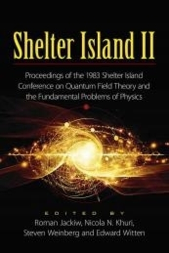 [object Object] «Shelter Island II: Proceedings of the 1983 Shelter Island Conference on Quantum Field Theory and the Fundamental Problems of Physics», автор Роман Яцків - фото №1