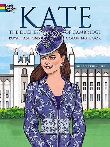 Бумажная книга «Kate, the Duchess of Cambridge Royal Fashions Coloring Book», автор Эйлин Миллер - фото №1