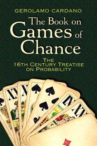 [object Object] «The Book on Games of Chance: the 16th Century Treatise on Probability», автор Джероламо Кардано - фото №1