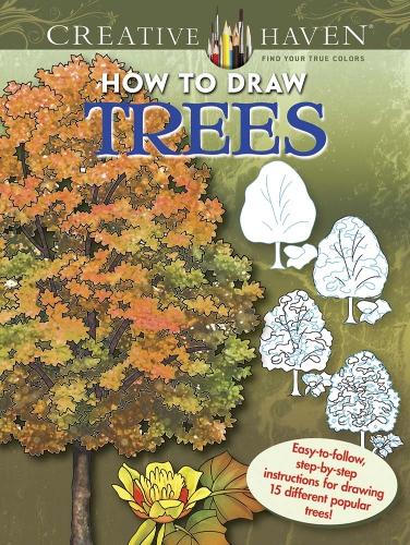 [object Object] «Creative Haven How to Draw Trees: Easy-To-Follow, Step-by-Step Instructions for Drawing 15 Different Popular Trees», автор Марти Нобл - фото №1