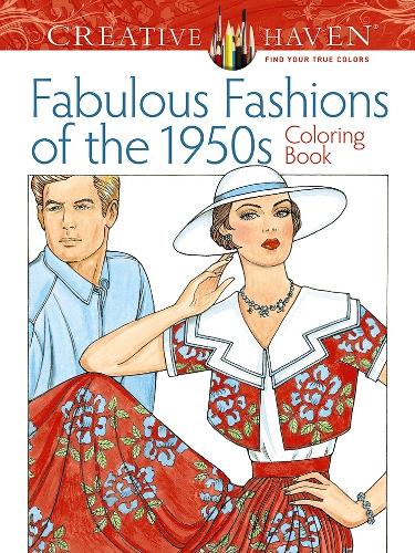 Бумажная книга «Creative Haven Fabulous Fashions of the 1950s Coloring Book», автор Минг-Джу Сун - фото №1