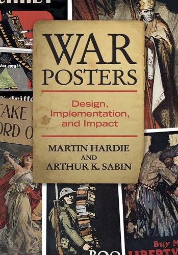 Бумажная книга «War Posters: Design, Implementation, and Impact», автор Мартин Харди - фото №1