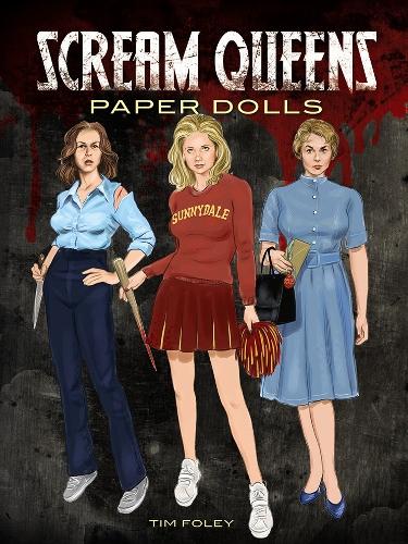 Бумажная книга «Scream Queens Paper Dolls», автор Тим Фоули - фото №1