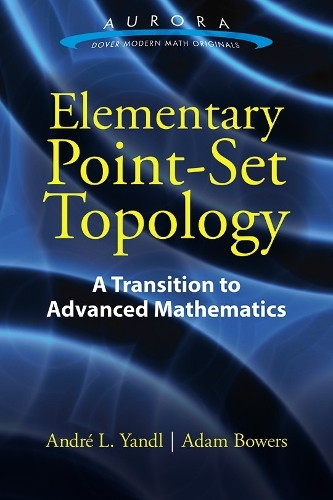 [object Object] «Elementary Point-Set Topology: a Transition to Advanced Mathematics», автор Андре Яндл - фото №1