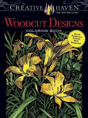 Бумажная книга «Creative Haven Woodcut Designs Coloring Book: Diverse Designs on a Dramatic Black Background», автор Тим Фоули - фото №1