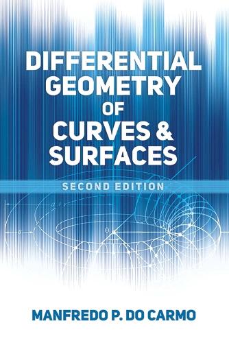 [object Object] «Differential Geometry of Curves and Surfaces: Second Edition», автор Манфредо П. до Кармо - фото №1