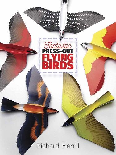Бумажная книга «Fantastic Press-out Flying Birds», автор Ричард Меррилл - фото №1