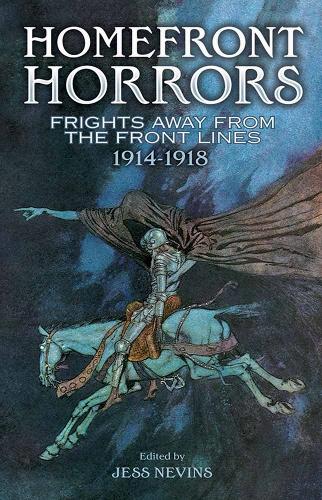 Бумажная книга «Homefront Horrors: Frights Away from the Front Lines, 1914-1918», автор Джесс Невинс - фото №1
