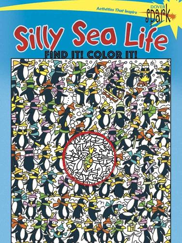 Паперова книга «Spark Silly Sea Life Find it! Color it!», автор Діана Зуреліас - фото №1