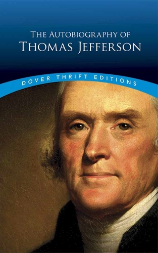 [object Object] «Autobiography of Thomas Jefferson», авторов Э Элисон Пирс, Томас Джефферсон - фото №1
