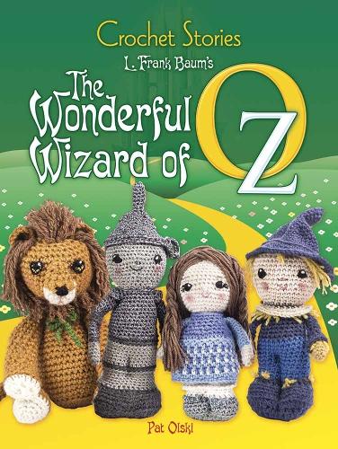 Бумажная книга «Crochet Stories: the Wonderful Wizard of Oz» - фото №1