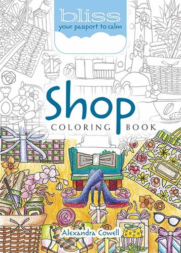 Паперова книга «Bliss Shop Coloring Book: Your Passport to Calm», автор Александра Коуелл - фото №1