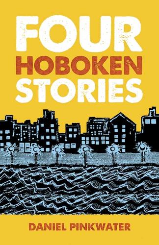 Бумажная книга «Four Hoboken Stories», автор Дэниел Пинкуотер - фото №1