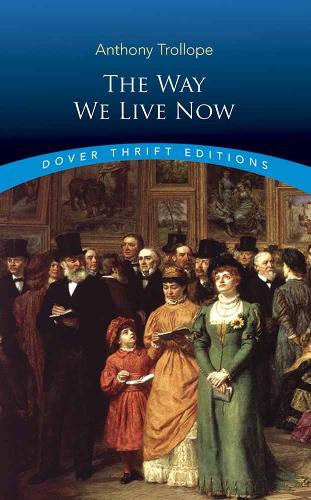 Бумажная книга «Way We Live Now», автор Энтони Троллоп - фото №1