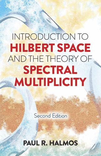 [object Object] «Introduction to Hilbert Space and the Theory of Spectral Multiplicity: Second Edition», автор Пол Р. Халмос - фото №1