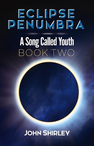 Бумажная книга «Eclipse Penumbra: A Song Called Youth Trilogy Book Two», автор Джон Ширли - фото №1