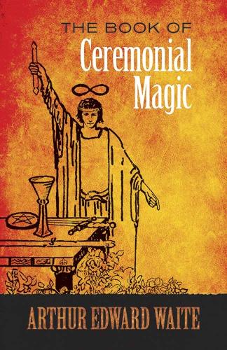 Бумажная книга «The Book of Ceremonial Magic», автор А. Э. Уэйт - фото №1