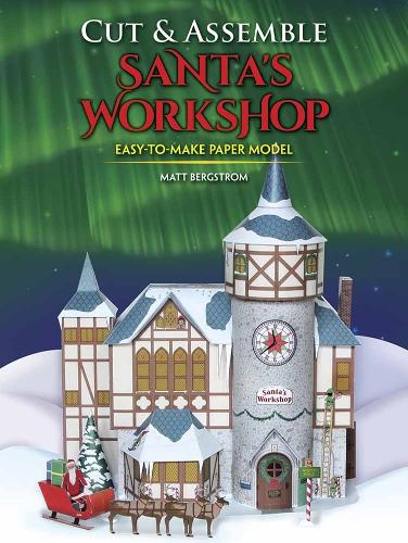Паперова книга «Cut & Assemble Santa's Workshop», автор Метт Бергстром - фото №1